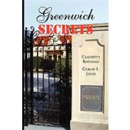 Greenwich Secrets by Rothman, Claudette; Jones, Gerald L., 9781450057745