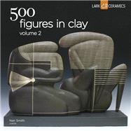 500 Figures in Clay Volume 2 by Smith, Nan, 9781454707745