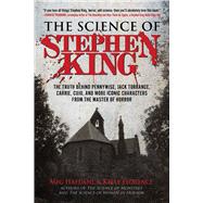The Science of Stephen King by Hafdahl, Meg; Florence, Kelly, 9781510757745