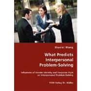 What Predicts Interpersonal Problem-Solving by Wang, Xiaolei, 9783836437745