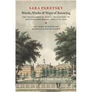Words, Works, and Ways of Knowing by Paretsky, Sara; Porterfield, Amanda (AFT), 9780226337746