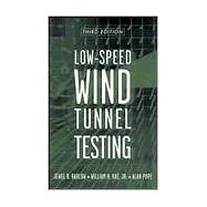 Low-Speed Wind Tunnel Testing by Barlow, Jewel B.; Rae, William H.; Pope, Alan, 9780471557746