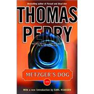 Metzger's Dog A Novel by Perry, Thomas; Hiaasen, Carl, 9780812967746
