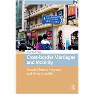 Cross-border Marriages and Mobility by Avital Binah-Pollak, 9781041177746