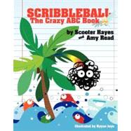 Scribbleball by Hayes, Scooter; Read, Amy; Joye, Ryyan, 9781469957746