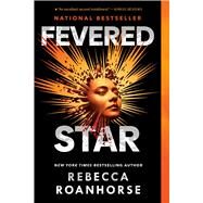 Fevered Star by Roanhorse, Rebecca, 9781534437746