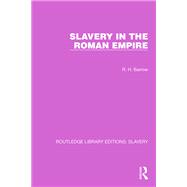 Slavery in the Roman Empire by R.H. Barrow, 9781000647747