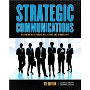 Strategic Communications Planning for Public Relations and Marketing by Ogden, Joseph; Wilson, Laurie J, 9781465297747