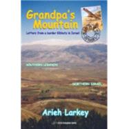 Grandpa's Mountain by Larkey, Arieh, 9789652297747