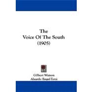 The Voice of the South by Watson, Gilbert; Engel-terzi, Aleardo; Engel-terzi, A. J., 9781104447748