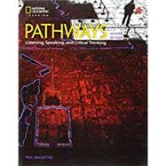 Pathways: Listening, Speaking, and Critical Thinking 4 by Chase, Rebecca Tarver; Johannsen, Kristin L.; MacIntyre, Paul; Najafi, Kathy; Cyndy, Fettig, 9781337407748