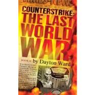 Counterstrike: The Last World War, Book 2 by Ward, Dayton, 9781439167748