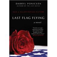 Last Flag Flying by Ponicsan, Darryl, 9781510727748