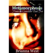 Metamorphosis by West, Brianna, 9781522847748