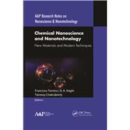 Chemical Nanoscience and Nanotechnology: New Materials and Modern Techniques by Torrens,Francisco, 9781771887748