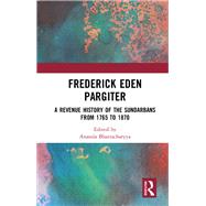 Frederick Eden Pargiter by Bhattacharyya, Ananda, 9780367437749