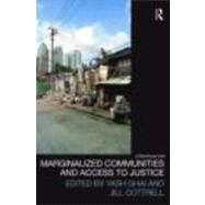 Marginalized Communities and Access to Justice by Ghai Cbe; Yash, 9780415497749