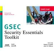 SANS GIAC Certification Security Essentials Toolkit (GSEC) by Cole, Eric; Newfield, Mathew; Millican, John M.; Northcutt, Stephen, 9780789727749