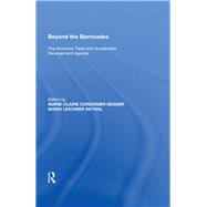 Beyond the Barricades: The Americas Trade and Sustainable Development Agenda by Segger,Marie-Claire Cordonier, 9780815387749