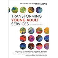 Transforming Young Adult Services by Bernier, Anthony; Budd, John M., 9780838917749