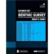 Incorporation of Gulf of Mexico Benthic Survey Data into the Ocean Biogeographic Information System by Carney, Robert S., 9781506167749