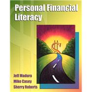 Personal Financial Literacy by Madura, Jeff; Roberts, Sherry; Casey, Michael, 9780321547750