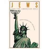 Jews and the American Soul by Heinze, Andrew R., 9780691127750