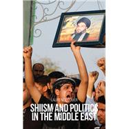 Shiism and Politics in the Middle East by Louer, Laurence, 9780199327751