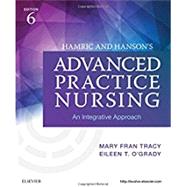 Hamric and Hanson's Advanced Practice Nursing by Tracy, Mary Fran, Ph.D., R.N.; O'Grady, Eileen T., Ph.D., R.N., 9780323447751