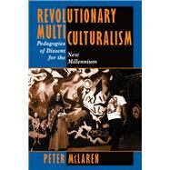 Revolutionary Multiculturalism by McLaren, Peter, 9780367317751