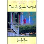 Miss Julia Speaks Her Mind by Ross, Ann B., 9780688177751