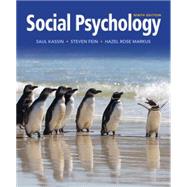 Social Psychology by Kassin, Saul; Fein, Steven; Markus, Hazel Rose, 9781133957751