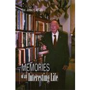 Memories of an Interesting Life by Roush, John, 9781425797751