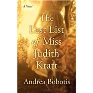 The Last List of Miss Judith Kratt by Bobotis, Andrea, 9781432867751