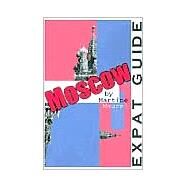 Expat Guide : Moscow by Maurel, Martine, 9781581127751
