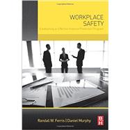 Workplace Safety by Ferris, Randall W.; Murphy, Daniel, 9780128027752