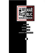 The Weimar Republic Sourcebook by Kaes, Anton, 9780520067752