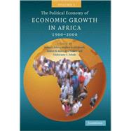 The Political Economy of Economic Growth in Africa, 1960–2000 by Benno J. Ndulu , Stephen A. O'Connell , Robert H. Bates , Paul Collier , Chukwuma C. Soludo, 9780521127752
