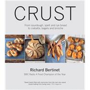 Crust by Richard Bertinet, 9780857837752