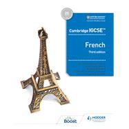 Cambridge IGCSE French Student Book Third Edition by Jean-Claude Gilles; Kirsty Thathapudi; Wendy O'Mahony; Virginia March; Jayn Witt; Sverine Chevrier-, 9781510447752