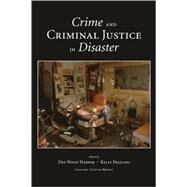 Crime and Criminal Justice in Disaster by Harper, Dee Wood; Frailing, Kelly, 9781594607752
