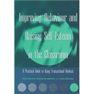 Improving Behaviour and Raising Self-Esteem in the Classroom by Barrow,Giles, 9781853467752