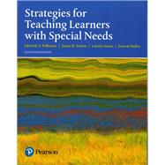 Strategies for Teaching Learners with Special Needs, with Enhanced Pearson eText -- Access Card Package by Polloway, Edward A.; Patton, James R.; Serna, Loretta; Bailey, Jenevie W., 9780134577753