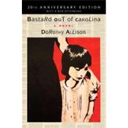 Bastard Out of Carolina A Novel by Allison, Dorothy, 9780452297753