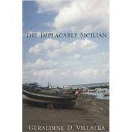 The Implacable Sicilian by Villalba, Geraldine D., 9780741447753