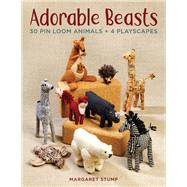 Adorable Beasts by Stump, Margaret, 9780811737753