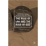 The Rule of Law and the Rule of God by Ilesanmi, Simeon O.; Lee, Win-Chiat; Parker, J. Wilson, 9781137447753