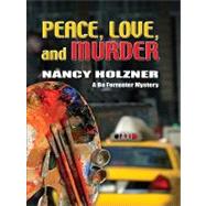 Peace, Love, and Murder by Conner, Nancy, 9781594147753