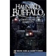 Haunted Buffalo by Claud, Dwayne; O'connor, Cassidy; Kimmel, Richard J., 9781596297753