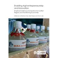 Enabling Agri-entrepreneurship and Innovation by Chan, Catherine; Sipes, Brent; Lee, Tina S., 9781780647753